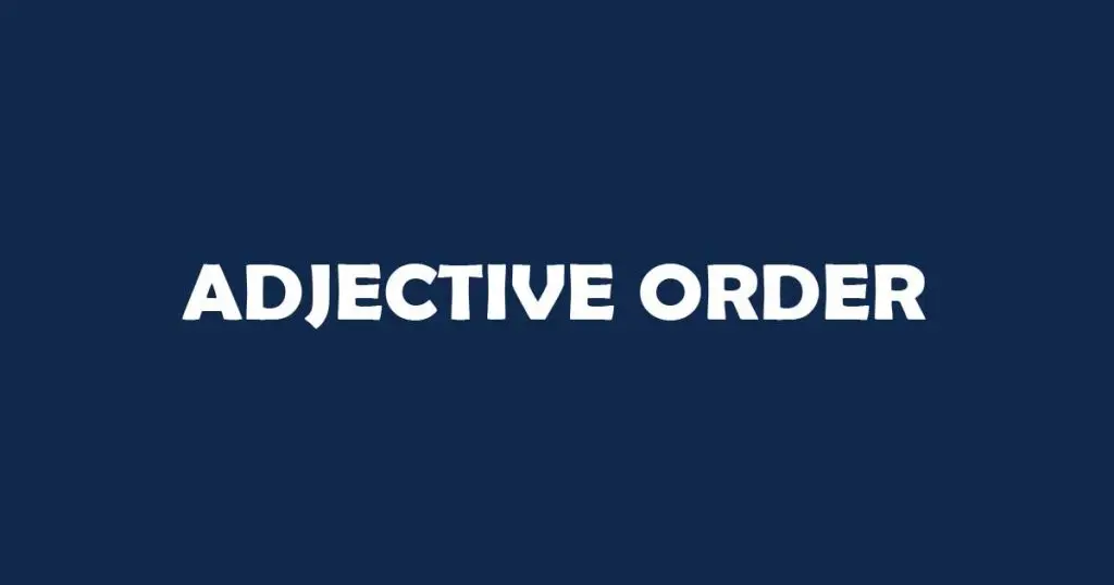 Adjective order